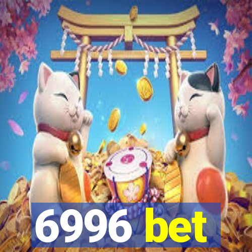 6996 bet